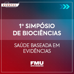 Participe do 1º Simpósio de Biociências da FMU