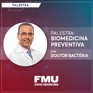 Palestra de Biomedicina Preventiva com o Dr. Bactéria