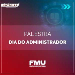 Palestra em Homenagem ao Dia do Administrador