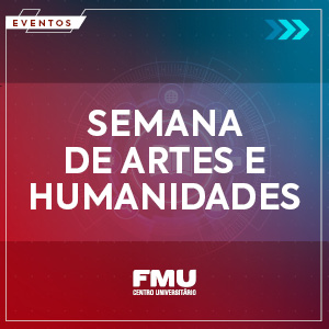 Participe da Semana de Artes e Humanidades 2022