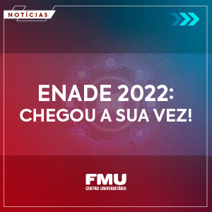 Enade 2022: chegou a sua vez!