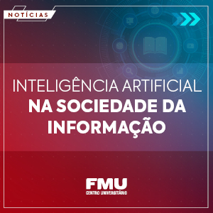 Inteligência Artificial na Sociedade da Informação: Riscos e Precauções