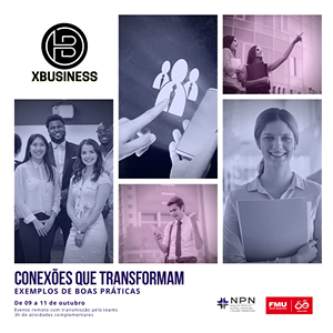 Conexões que Transformam: Exemplos de Boas Práticas é tema do XBusiness 2023.2