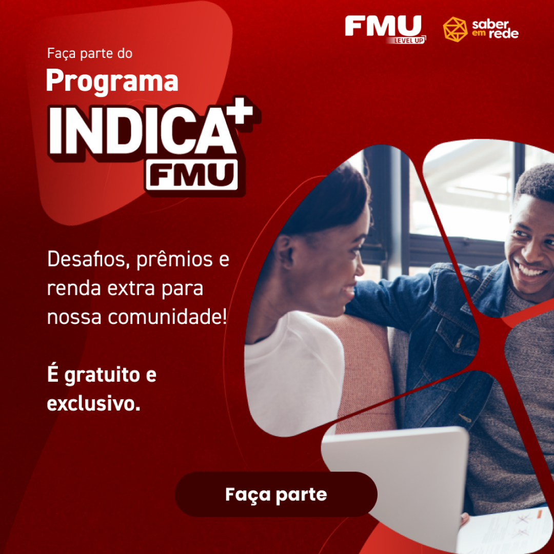 FMU FIAMFAAM Level Up Lança o Programa Indica+: Ganhe Prêmios e Comissões Indicando Novos Alunos